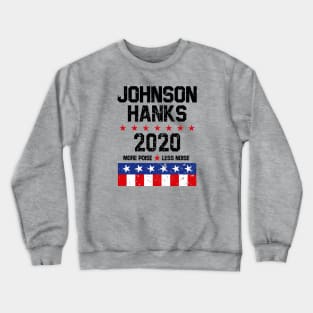 Johnson Hanks 2020 Crewneck Sweatshirt